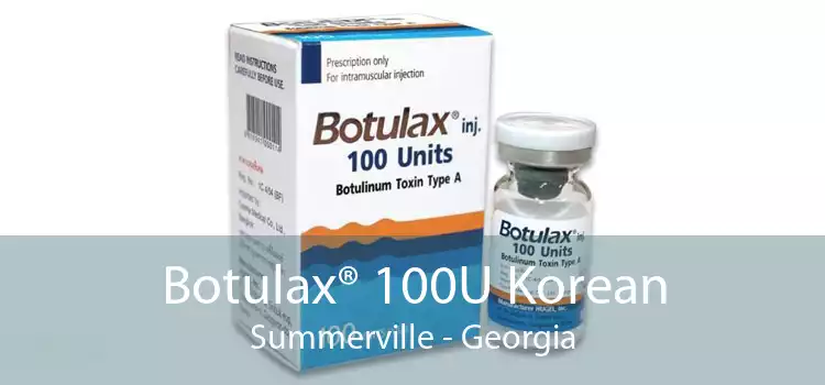 Botulax® 100U Korean Summerville - Georgia