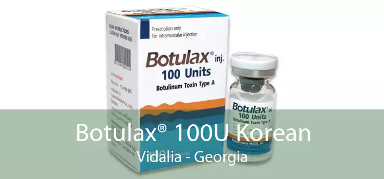 Botulax® 100U Korean Vidalia - Georgia