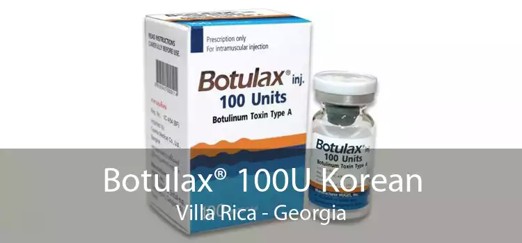 Botulax® 100U Korean Villa Rica - Georgia