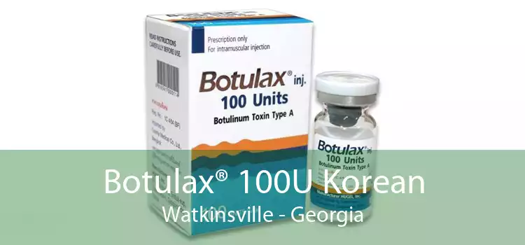 Botulax® 100U Korean Watkinsville - Georgia