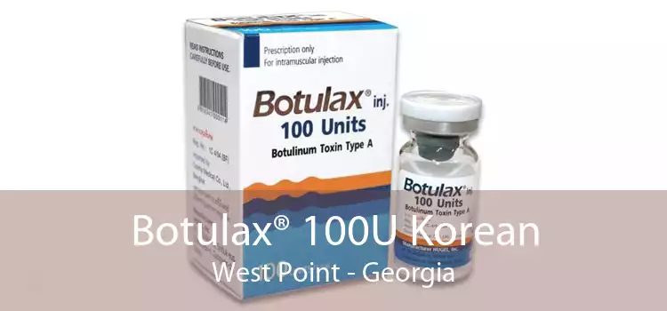 Botulax® 100U Korean West Point - Georgia