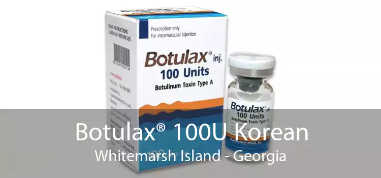 Botulax® 100U Korean Whitemarsh Island - Georgia