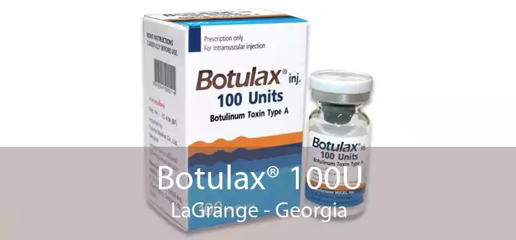 Botulax® 100U LaGrange - Georgia