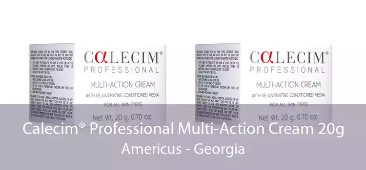 Calecim® Professional Multi-Action Cream 20g Americus - Georgia