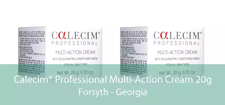 Calecim® Professional Multi-Action Cream 20g Forsyth - Georgia