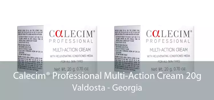 Calecim® Professional Multi-Action Cream 20g Valdosta - Georgia