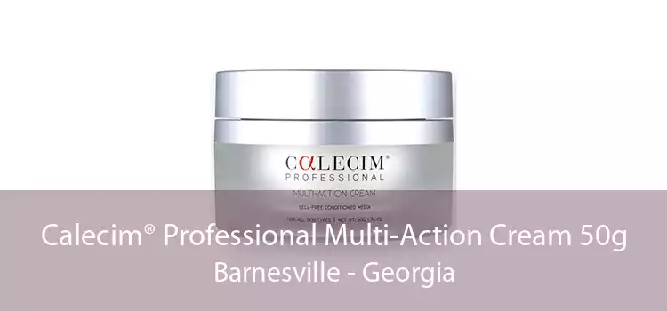 Calecim® Professional Multi-Action Cream 50g Barnesville - Georgia