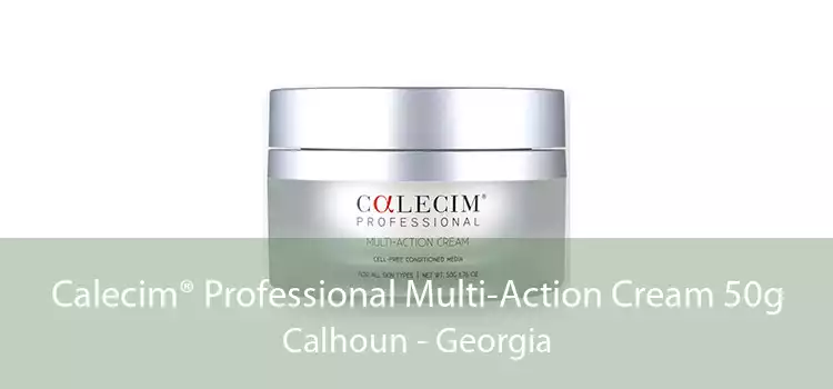 Calecim® Professional Multi-Action Cream 50g Calhoun - Georgia