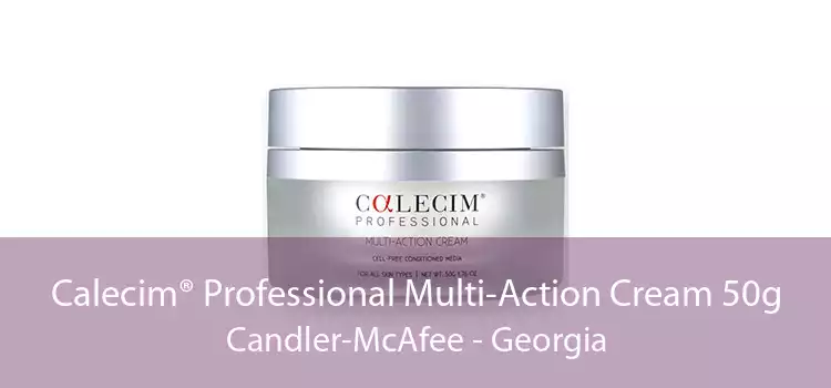 Calecim® Professional Multi-Action Cream 50g Candler-McAfee - Georgia