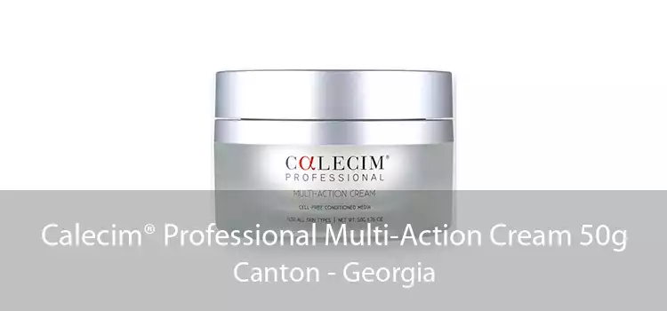 Calecim® Professional Multi-Action Cream 50g Canton - Georgia