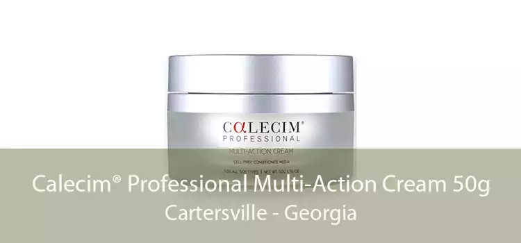 Calecim® Professional Multi-Action Cream 50g Cartersville - Georgia
