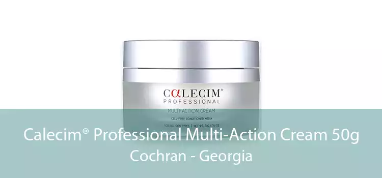 Calecim® Professional Multi-Action Cream 50g Cochran - Georgia