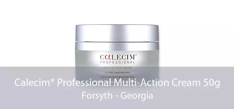 Calecim® Professional Multi-Action Cream 50g Forsyth - Georgia