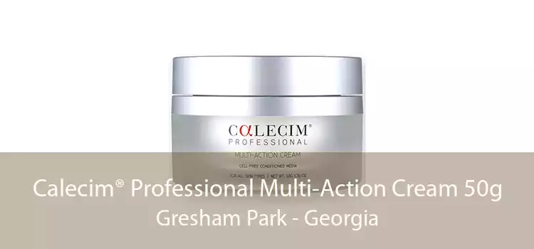Calecim® Professional Multi-Action Cream 50g Gresham Park - Georgia