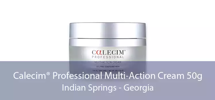 Calecim® Professional Multi-Action Cream 50g Indian Springs - Georgia
