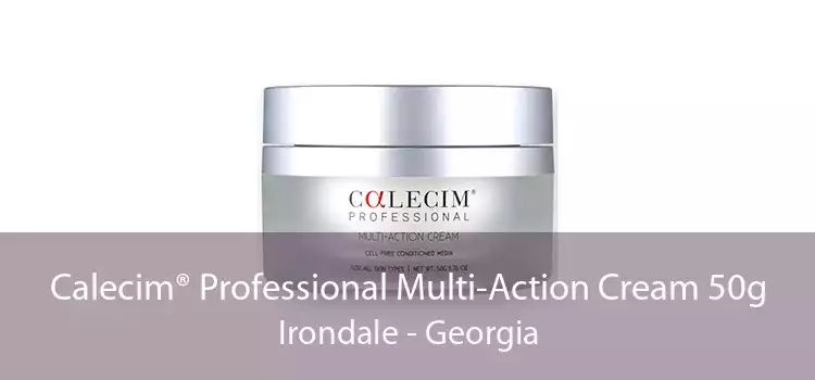 Calecim® Professional Multi-Action Cream 50g Irondale - Georgia