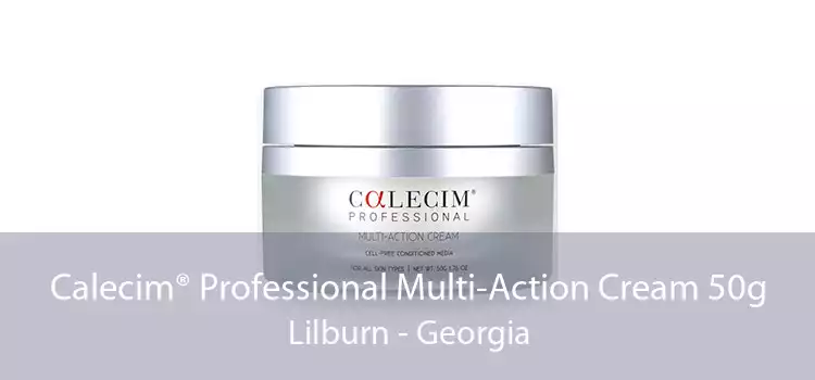 Calecim® Professional Multi-Action Cream 50g Lilburn - Georgia