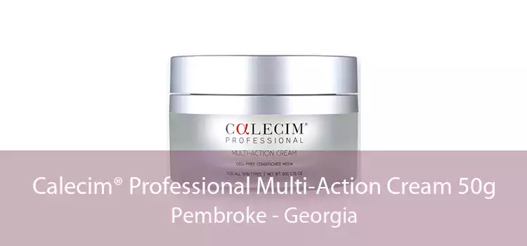 Calecim® Professional Multi-Action Cream 50g Pembroke - Georgia