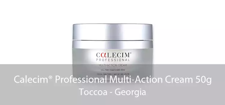 Calecim® Professional Multi-Action Cream 50g Toccoa - Georgia