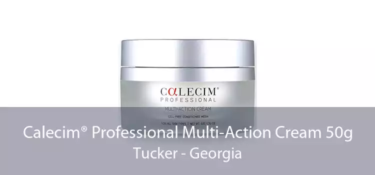 Calecim® Professional Multi-Action Cream 50g Tucker - Georgia