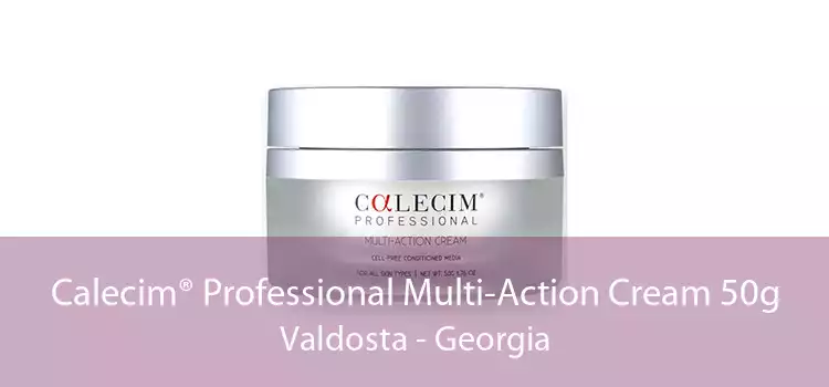 Calecim® Professional Multi-Action Cream 50g Valdosta - Georgia