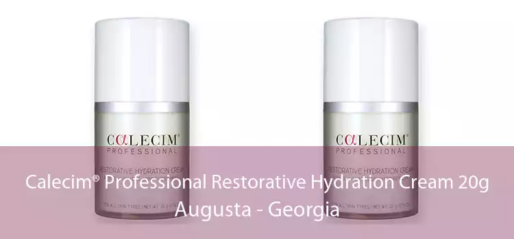 Calecim® Professional Restorative Hydration Cream 20g Augusta - Georgia