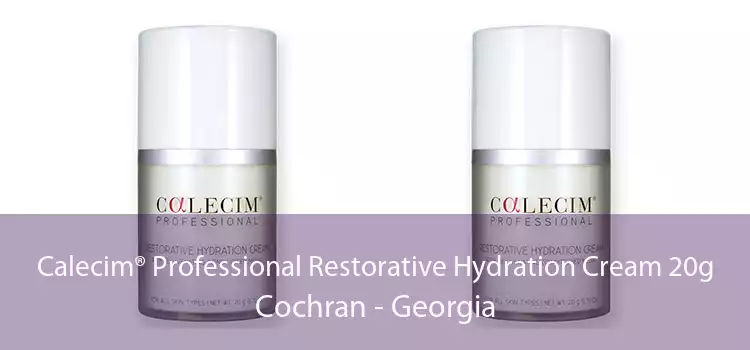Calecim® Professional Restorative Hydration Cream 20g Cochran - Georgia