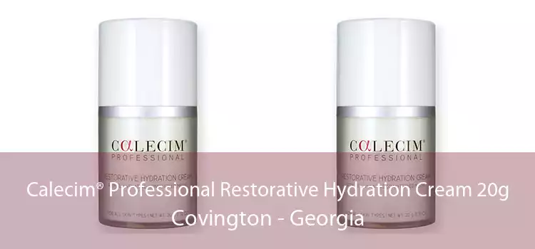 Calecim® Professional Restorative Hydration Cream 20g Covington - Georgia