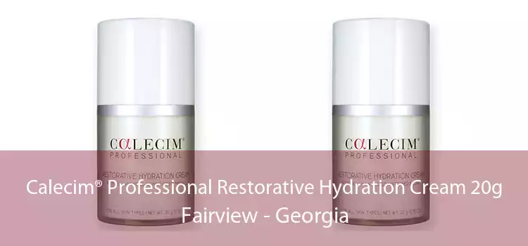 Calecim® Professional Restorative Hydration Cream 20g Fairview - Georgia