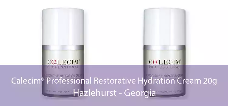 Calecim® Professional Restorative Hydration Cream 20g Hazlehurst - Georgia