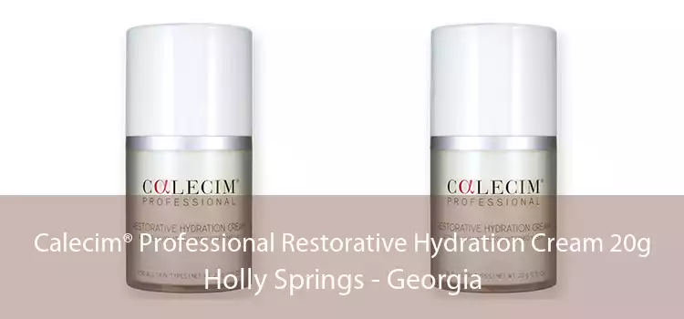 Calecim® Professional Restorative Hydration Cream 20g Holly Springs - Georgia