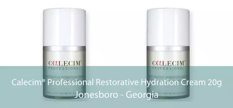 Calecim® Professional Restorative Hydration Cream 20g Jonesboro - Georgia