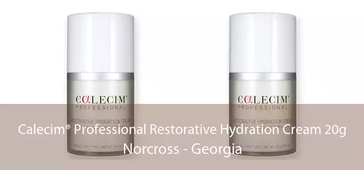 Calecim® Professional Restorative Hydration Cream 20g Norcross - Georgia