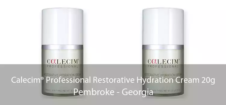Calecim® Professional Restorative Hydration Cream 20g Pembroke - Georgia