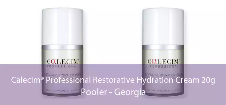 Calecim® Professional Restorative Hydration Cream 20g Pooler - Georgia