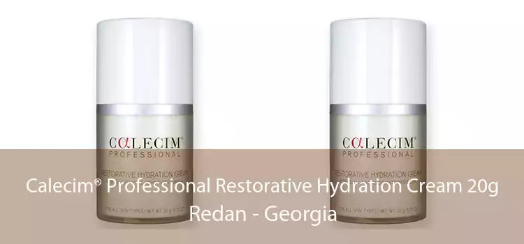Calecim® Professional Restorative Hydration Cream 20g Redan - Georgia