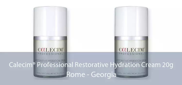 Calecim® Professional Restorative Hydration Cream 20g Rome - Georgia