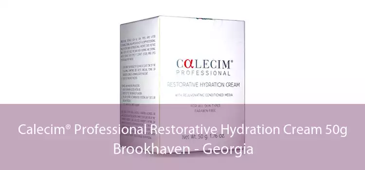 Calecim® Professional Restorative Hydration Cream 50g Brookhaven - Georgia