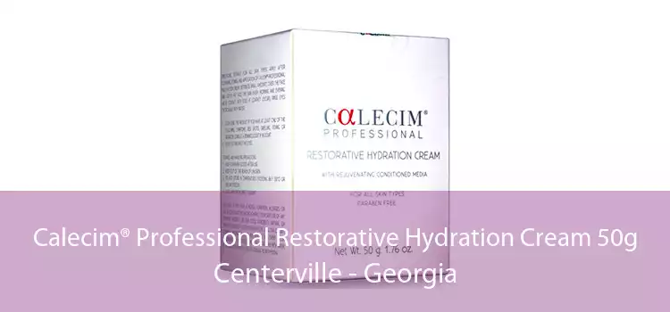 Calecim® Professional Restorative Hydration Cream 50g Centerville - Georgia