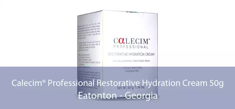 Calecim® Professional Restorative Hydration Cream 50g Eatonton - Georgia