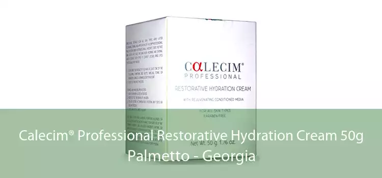 Calecim® Professional Restorative Hydration Cream 50g Palmetto - Georgia