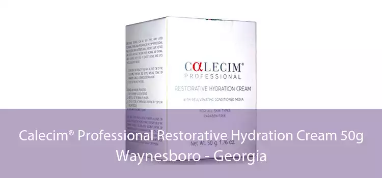 Calecim® Professional Restorative Hydration Cream 50g Waynesboro - Georgia