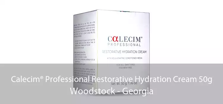 Calecim® Professional Restorative Hydration Cream 50g Woodstock - Georgia