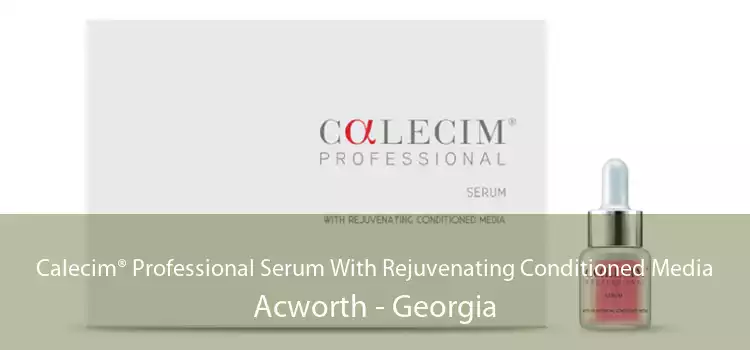 Calecim® Professional Serum With Rejuvenating Conditioned Media Acworth - Georgia