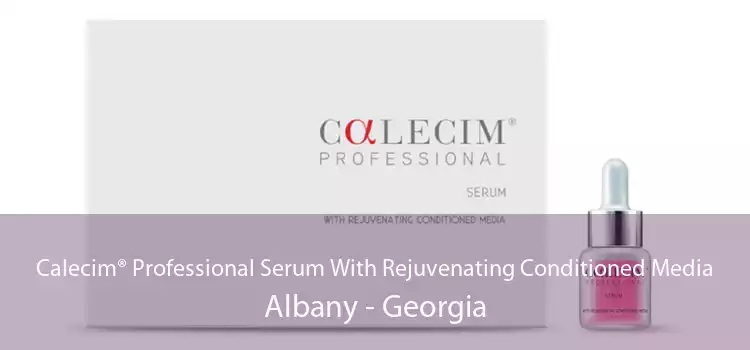 Calecim® Professional Serum With Rejuvenating Conditioned Media Albany - Georgia