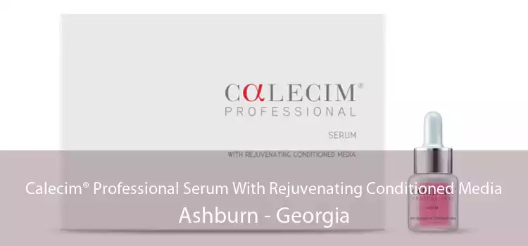 Calecim® Professional Serum With Rejuvenating Conditioned Media Ashburn - Georgia