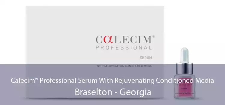 Calecim® Professional Serum With Rejuvenating Conditioned Media Braselton - Georgia