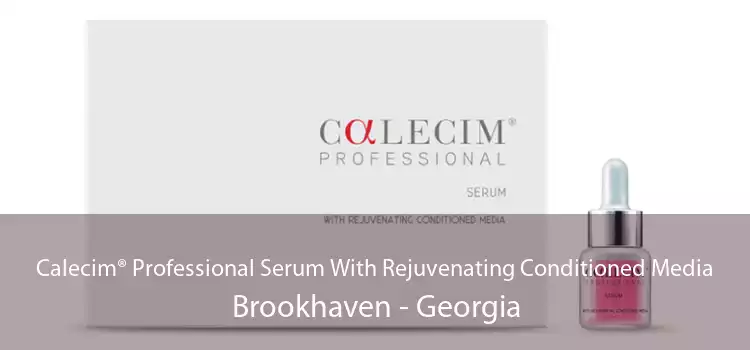 Calecim® Professional Serum With Rejuvenating Conditioned Media Brookhaven - Georgia
