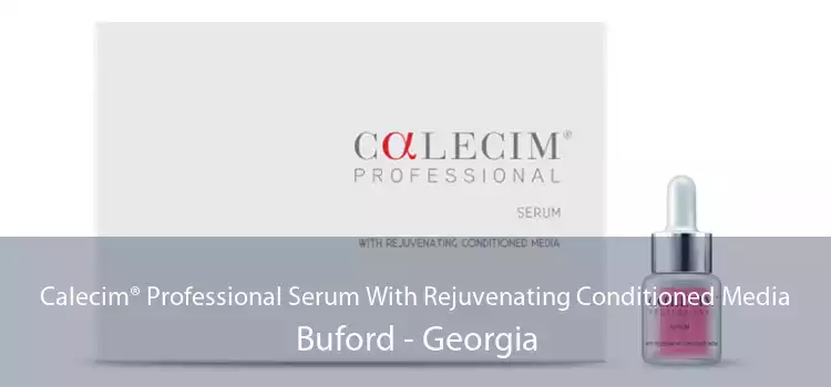Calecim® Professional Serum With Rejuvenating Conditioned Media Buford - Georgia