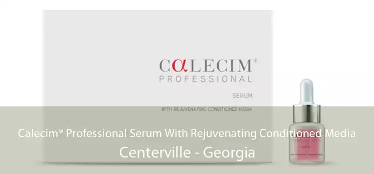 Calecim® Professional Serum With Rejuvenating Conditioned Media Centerville - Georgia